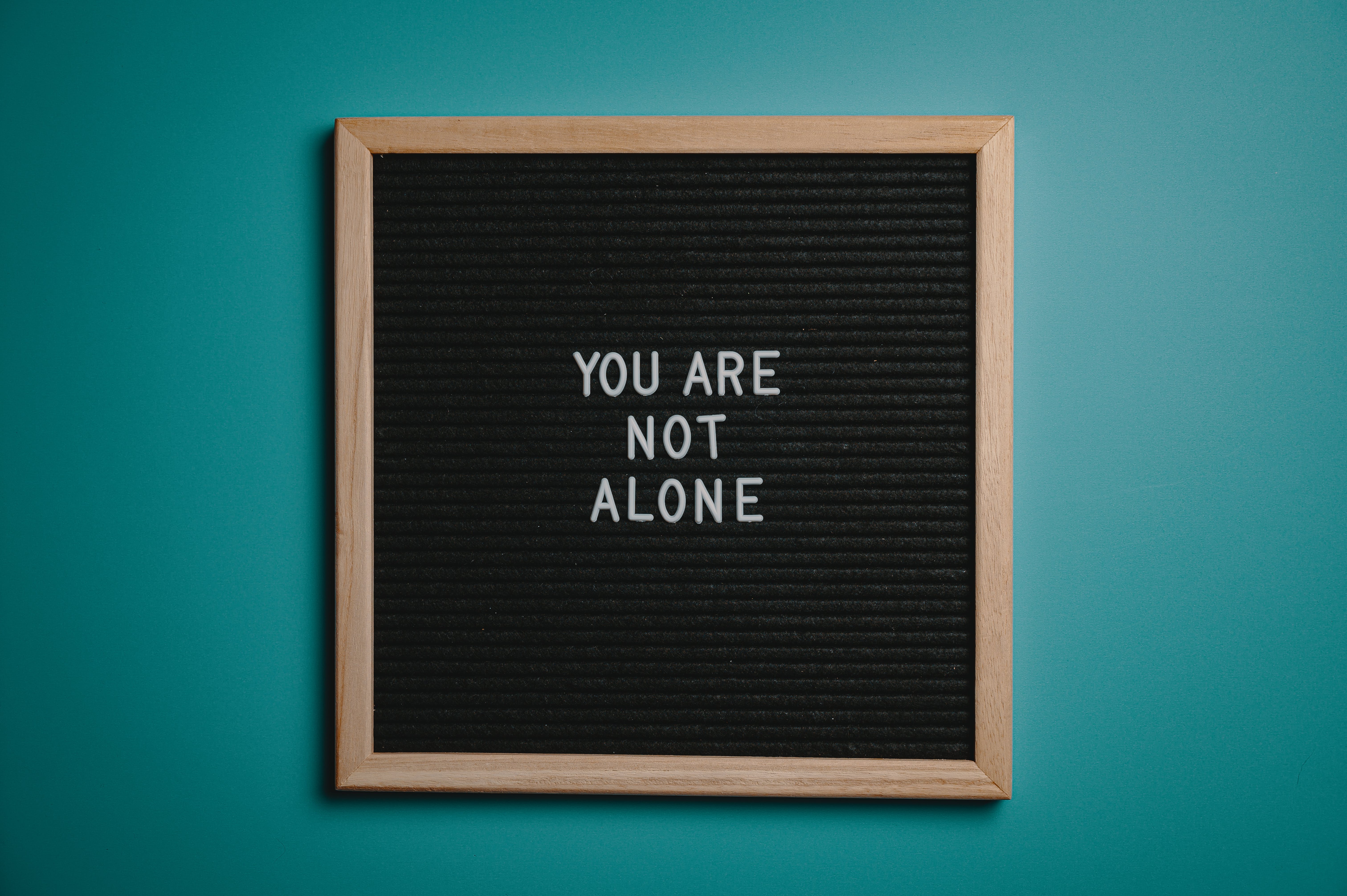 you-are-not-alone